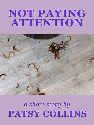 cover image of Not Paying Attention